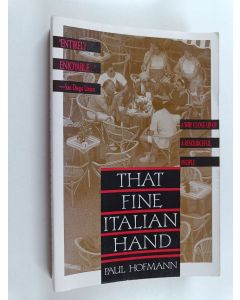 Kirjailijan Paul Hofmann käytetty kirja That fine Italian hand