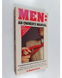 Kirjailijan Stephanie Brush käytetty kirja Men : An Owner's Manual