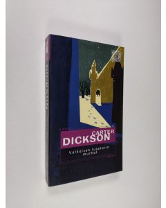 Kirjailijan Carter Dickson käytetty kirja Valkoisen luostarin murhat