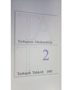 käytetty kirja Teologinen aikakauskirja 2/1985