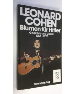 Kirjailijan Leonard Cohen käytetty kirja Blumen fur Hitler : Gedichte und Lieder 1956-1970