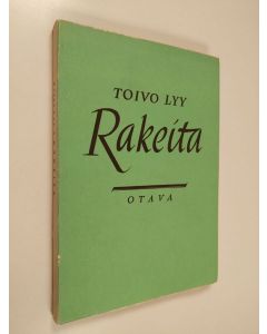 Kirjailijan Toivo Lyy käytetty kirja Rakeita : säerivejä ja epigrammeja
