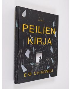 Kirjailijan E. O. Chirovici käytetty kirja Peilien kirja