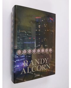 Kirjailijan Randy Alcorn uusi kirja Deadline (UUSI)