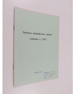 käytetty teos Suomen nimiarkiston säätiön toiminta vuonna 1974