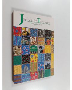 Kirjailijan Gunilla Gullemark käytetty kirja Jyrkkälän tarinoita (ERINOMAINEN)