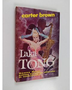 Kirjailijan Carter Brown käytetty kirja Laka Tong