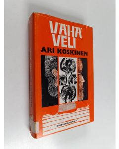 Kirjailijan Ari Koskinen käytetty kirja Vähä veli