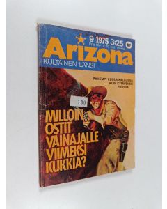 käytetty kirja Arizona 9/1975 : Milloin ostit vainajalle viimeksi kukkia?