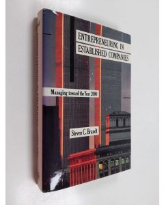 Kirjailijan Steven C. Brandt käytetty kirja Entrepreneuring in established companies : managing toward the year 2000