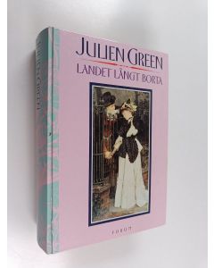 Kirjailijan Julien Green käytetty kirja Landet långt borta