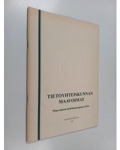 Kirjailijan Asko Sivula käytetty teos Tietoyhteiskunnan maavoimat : Maavoimien kehittämisohjelma 2020