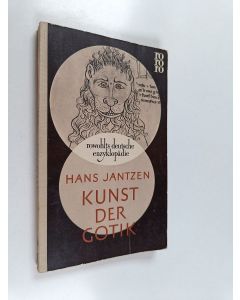 Kirjailijan Hans Jantzen käytetty kirja Kunst der Gotik : klassische Kathedralen Frankriechs : Chartres, Reims, Amiens