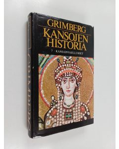 Kirjailijan Carl Grimberg käytetty kirja Kansojen historia 7 : Kansainvaellukset