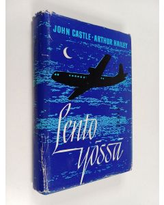 Kirjailijan John Castle käytetty kirja Lento yössä