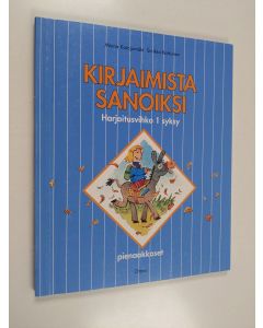 Kirjailijan Minna Katajamäki käytetty kirja Kirjaimista sanoiksi : Harjoitusvihko 1 : Syksy