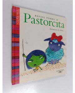 Kirjailijan Rafael Pombo käytetty kirja Pastorcita