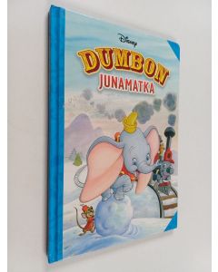 Tekijän Antti Autio  käytetty kirja Dumbon junamatka
