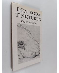 Kirjailijan Olle Bauman käytetty kirja Den röda tinkturen