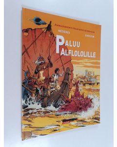 Kirjailijan J.-C. Mezieres & P. Christin käytetty kirja Paluu Alflololille