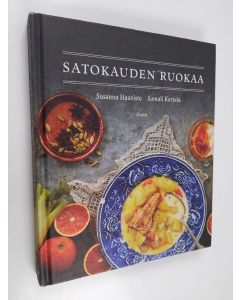 Kirjailijan Susanna Haavisto & Samuli Karjula käytetty kirja Satokauden ruokaa
