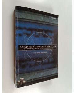 Kirjailijan Thomas Bakker käytetty kirja Analytical No-Limit Hold'em : Crushing Mid-Stakes Short-Handed Games