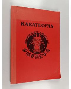Kirjailijan Tuula Hakkarainen käytetty kirja Karateopas : shorinji-ryu karate-do