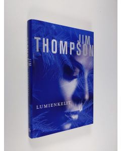 Kirjailijan Jim Thompson käytetty kirja Lumienkelit