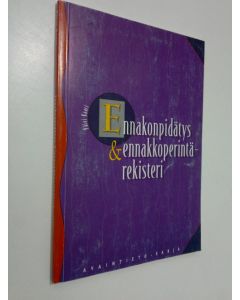 Kirjailijan Päivi Kaari käytetty kirja Ennakonpidätys & ennakkoperintärekisteri
