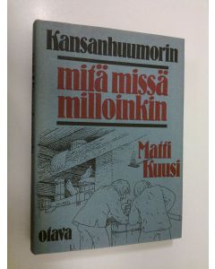 käytetty kirja Kansanhuumorin kuka kukin on : 1001 kaskua - 1001 muotokuvaa (ERINOMAINEN)