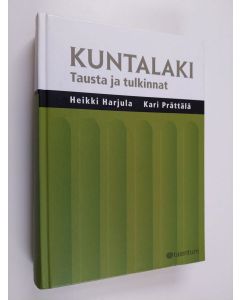 Kirjailijan Heikki Harjula käytetty kirja Kuntalaki : tausta ja tulkinnat