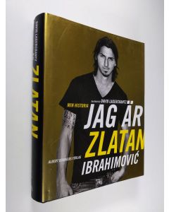 Kirjailijan Zlatan Ibrahimovic käytetty kirja Jag är Zlatan Ibrahimovic : min historia