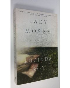 Kirjailijan Lucinda Roy käytetty kirja Lady Moses