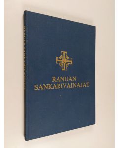 Kirjailijan Kalle Mustonen käytetty kirja Ranuan sankarivainajat