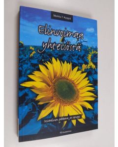 Kirjailijan Markku T. Hyyppä käytetty kirja Elinvoimaa yhteisöstä : sosiaalinen pääoma ja terveys