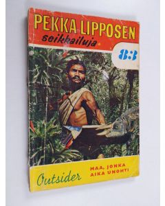 Kirjailijan Outsider käytetty kirja Maa, jonka aika unohti