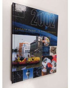 käytetty kirja 2002 :  Vuoden kuvat ja puheenaiheet