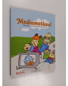 käytetty kirja Mediametkaa! : mediakasvattajan käsikirja kaikilla mausteilla