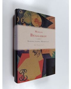 Kirjailijan Mihail Bulgakov käytetty kirja Saatana saapuu Moskovaan