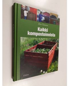 Kirjailijan Kirsi Tuominen käytetty kirja Kaikki kompostoinnista