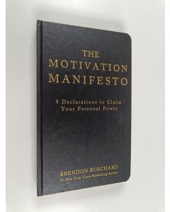 Kirjailijan Brendon Burchard käytetty kirja The Motivation Manifesto