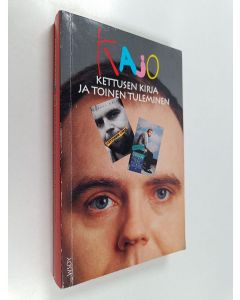Kirjailijan Markus Kajo käytetty kirja Kettusen kirja ja toinen tuleminen