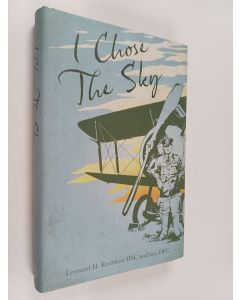 Kirjailijan Leonard Rochford käytetty kirja I Chose the Sky
