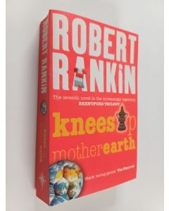 Kirjailijan Robert Rankin käytetty kirja Knees Up Mother Earth