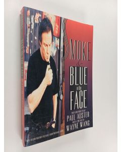 Kirjailijan Paul Auster & Wayne Wang käytetty kirja Smoke and Blue in the Face