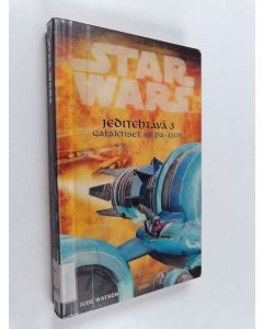 Kirjailijan Jude Watson käytetty kirja Jeditehtävä 3 : Galaktiset kilpa-ajot