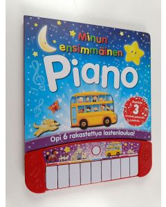 käytetty kirja Minun ensimmäinen piano : opi 6 rakastettua lastenlaulua!