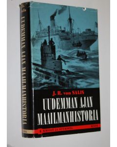 Kirjailijan J. R. von Salis käytetty kirja Uudemman ajan maailmanhistoria 4, Kriisit ja suursota