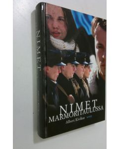 Kirjailijan Albert Kivikas käytetty kirja Nimet marmoritaulussa