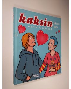 Kirjailijan Maria Björklund käytetty kirja Kaksin : rakkautta ilmassa